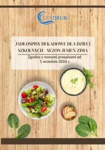 Jadłospisy dekadowe wraz z recepturami dla dzieci wieku szkolnym- sezon jesień/zima- plik PDF 