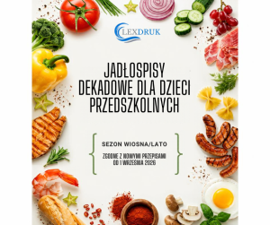 Jadłospisy dekadowe wraz z recepturami dla dzieci w wieku przedszkolnym - sezon wiosna/lato - plik PDF